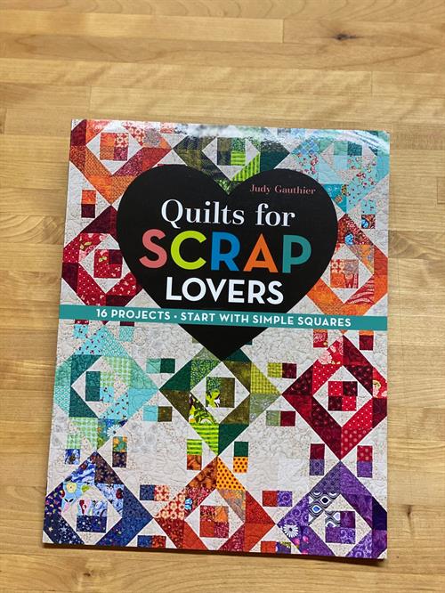 Quilts for scrap lovers 